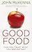 Good Food: Can You Trust What You Are Eating?