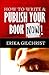 How to Write & Publish Your Book Now!! by Erika Gilchrist