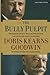 The Bully Pulpit: Theodore Roosevelt, William Howard Taft, and the Golden Age of Journalism (Wheeler Publishing Large Print Hardcover)