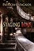 Staging Love