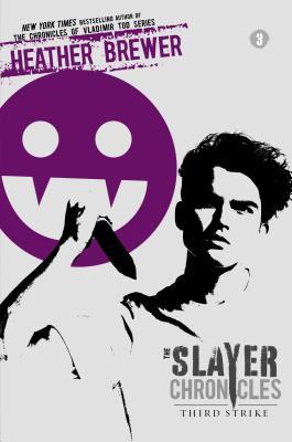 Third Strike (The Slayer Chronicles, #3)