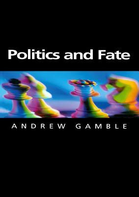 Politics and Fate (Themes for the 21st Century)