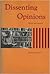 Dissenting opinions: Selected essays
