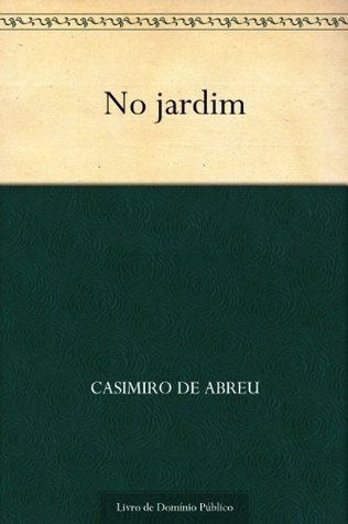 No jardim (Portuguese Edition)
