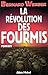 La Révolution Des Fourmis (La Saga des Fourmis #3)