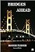 Bridges Ahead