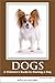 Dogs: A Children's Guide to Owning a Dog (Explore Series Books for Kids)