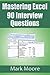 Mastering Excel 90 Interview Questions