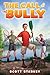 The Call of the Bully: A Rodney Rathbone Novel (How to Beat the Bully)