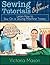 Sewing Tutorials for Beginners - Learn How to Sew On a Sewing... by Victoria Mason