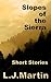 Slopes of the Sierra - Short Story Collection