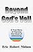 Beyond God's Veil... A True Story of Piercing the Cloud of Un... by Eric Robert Nielsen