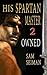 His Spartan Master II: Owned (Ancient Warrior Series Book 4)