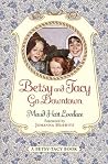 Betsy and Tacy Go...