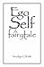 Ego/Self: A Fairytale