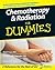 Chemotherapy and Radiation For Dummies