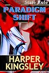 Paradigm Shift by Harper Kingsley