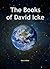 The Books of David Icke by Ken Arthur