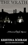 The Wrath: A Paranormal Gothic Romance