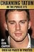 Channing Tatum In The Public Eye by Don Carter