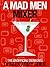 A Mad Men Mixer: The Unofficial TV Geek Army Guide (Season One)