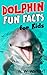 Dolphin Facts for Kids