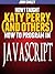 How I taught Katy Perry (and others) to program in JavaScript (Professor Smiley teaches Computer Programming, or as the young people say, Coding Book 14)