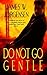 Do Not Go Gentle (Jamie Griffin #1)