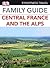 Central France & the Alps (DK Eyewitness Travel Family Guides)