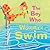 The Boy Who Wouldn't Swim