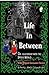 Life In Between - Our Relat...