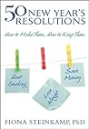 50 New Year's Resolutions - How to Make Them, How to Keep Them