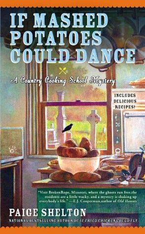 If Mashed Potatoes Could Dance (Country Cooking School Mystery Book 2)