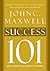 Success 101: What Every Leader Should Know