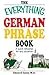 The Everything German Phras...