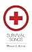 Survival Songs by Meggie C. Royer
