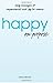 Happy on Purpose Daily Messages of Empowerment and Joy for Women, Kindle