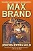 Jokers Extra Wild by Max Brand