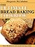 The Ultimate Bread Baking Cookbook - Over 100 Delicious And Mouthwatering Recipes