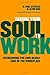 Taking Your Soul to Work by R. Paul Stevens