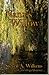 Nana's Willow by Steven A. Wilkens