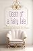 Death of a Fairy Tale: Embr...