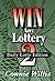 WIN ANY LOTTERY 2, The Daily Lotto Edition! From the Pick 3, ... by Connie  Willis