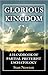 Glorious Kingdom