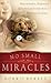 No Small Miracles by Norris Burkes