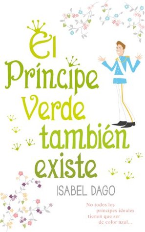 El príncipe verde también existe (Kindle Edition)