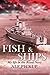 Fish & Ships