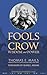Fools Crow by Thomas E. Mails Fools Crow by Thomas E. Mails