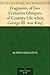 Fragments of Two Centuries Glimpses of Country Life when George III. was King