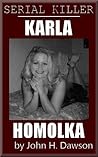 Karla Homolka - Serial Killer